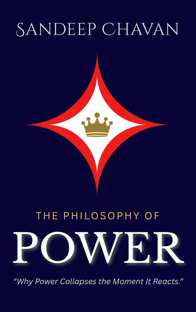 The Philosophy of Power