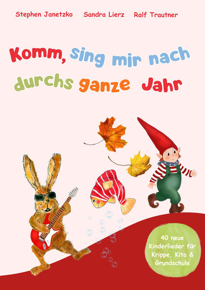Komm sing mir nach durchs ganze Jahr
