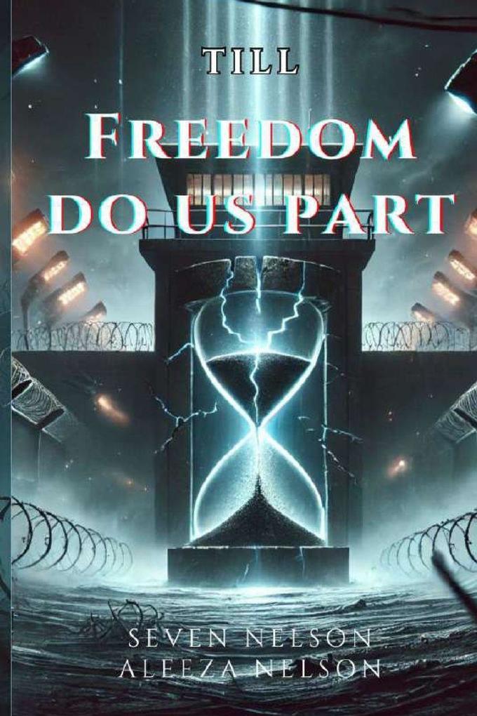 Till Freedom Do Us Part
