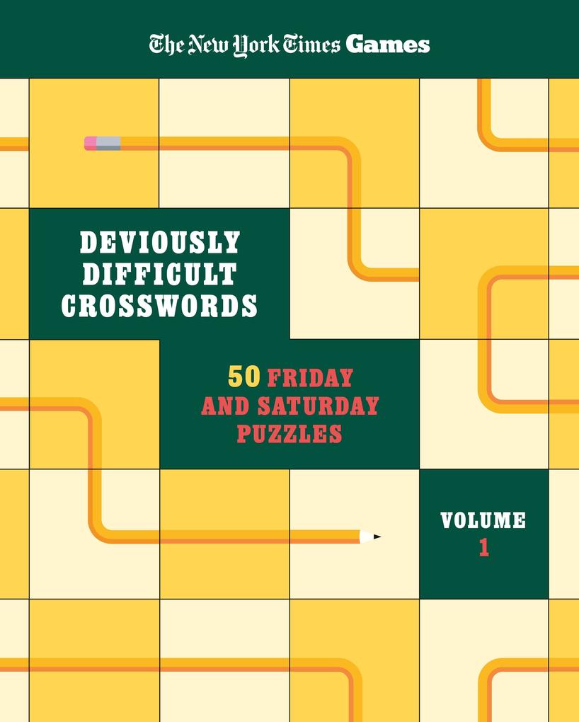 New York Times Games Deviously Difficult Crosswords Volume 1