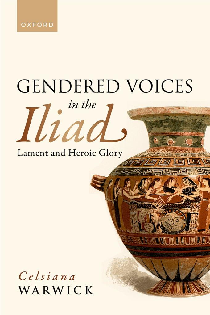 Gendered Voices in the Iliad