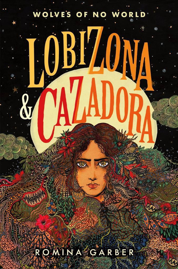 Wolves of No World: Lobizona and Cazadora