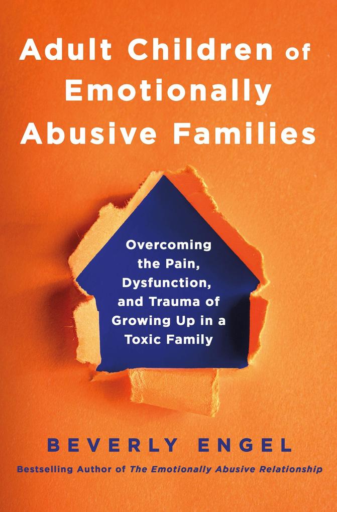 Adult Children of Emotionally Abusive Families