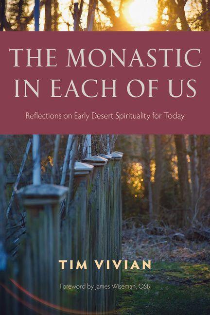 The Monastic in Each of Us