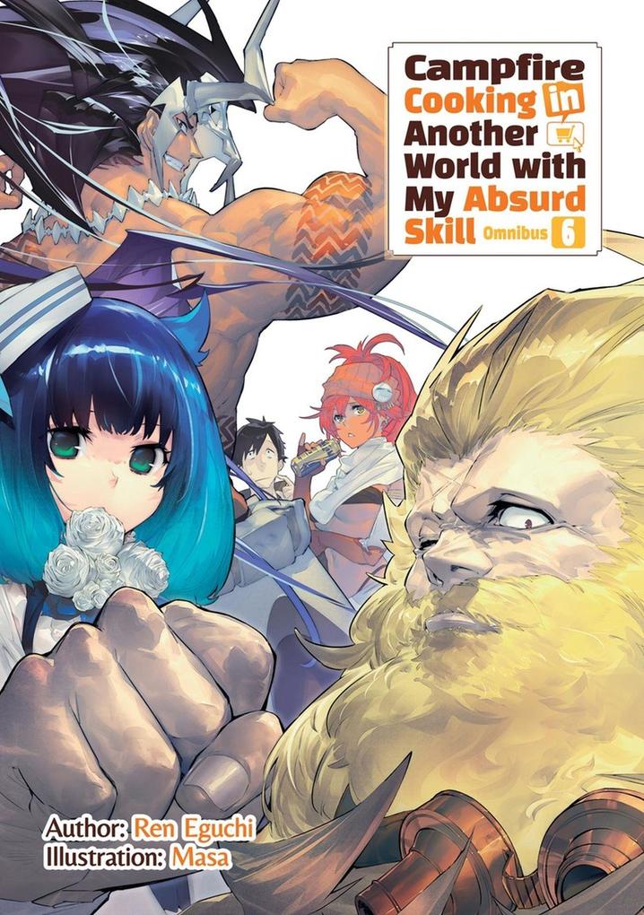 Yen Press Campfire Cooking In Another World With My Absurd Skill, Omnibus 6 (Light Novel)