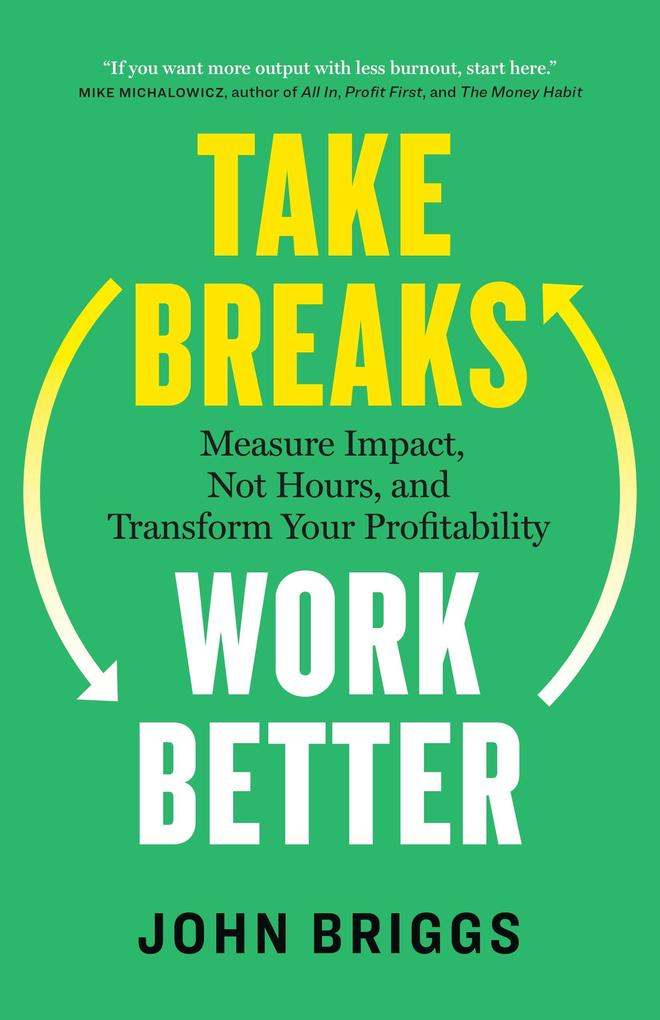 Take Breaks Work Better