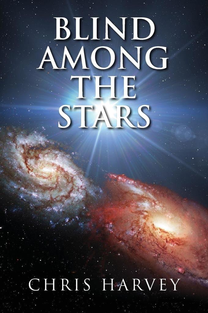 Blind Among the Stars