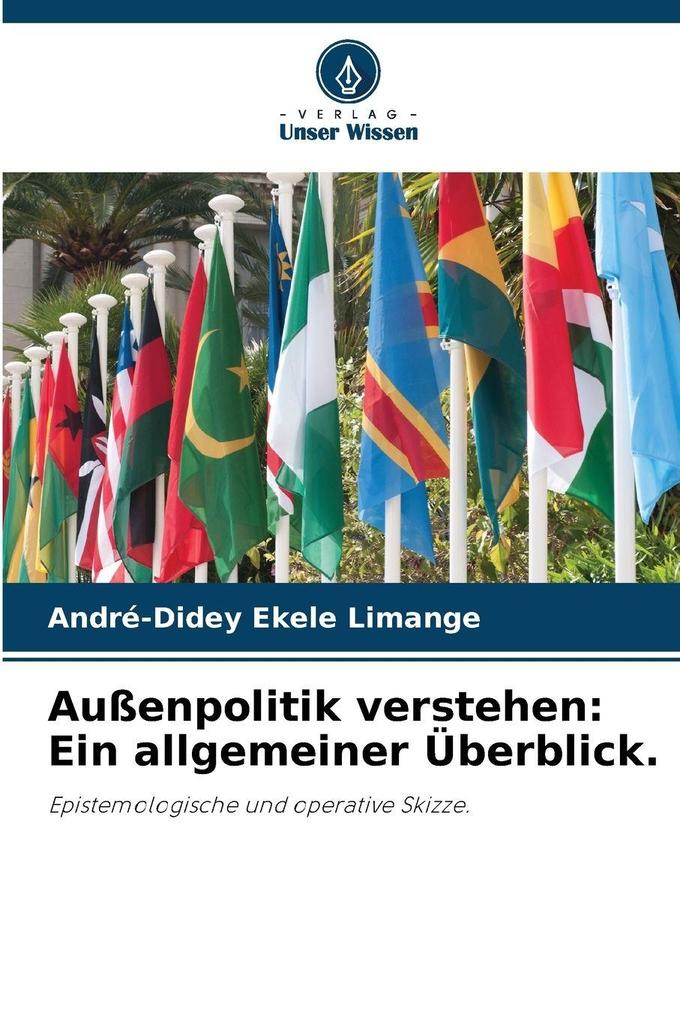 Außenpolitik verstehen: Ein allgemeiner Überblick.