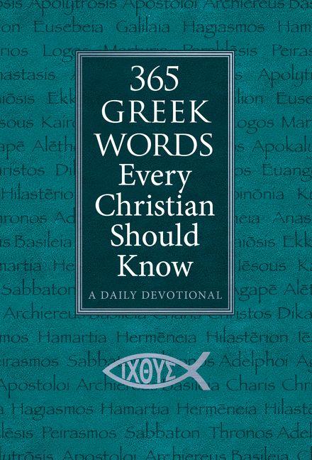 365 Greek Words Every Christian Should Know