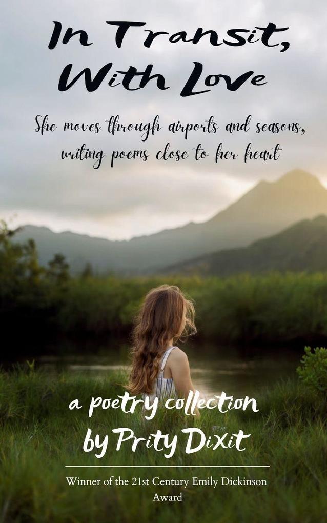 In Transit With Love Journeys of a Woman Moving Through the World and Love