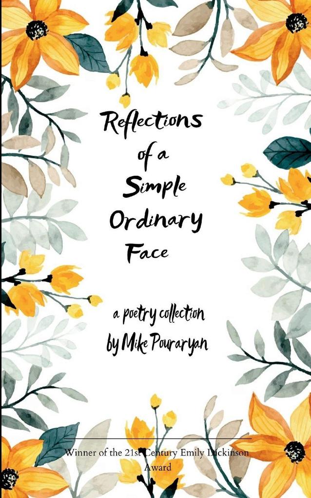 Reflections of a Simple Ordinary Face