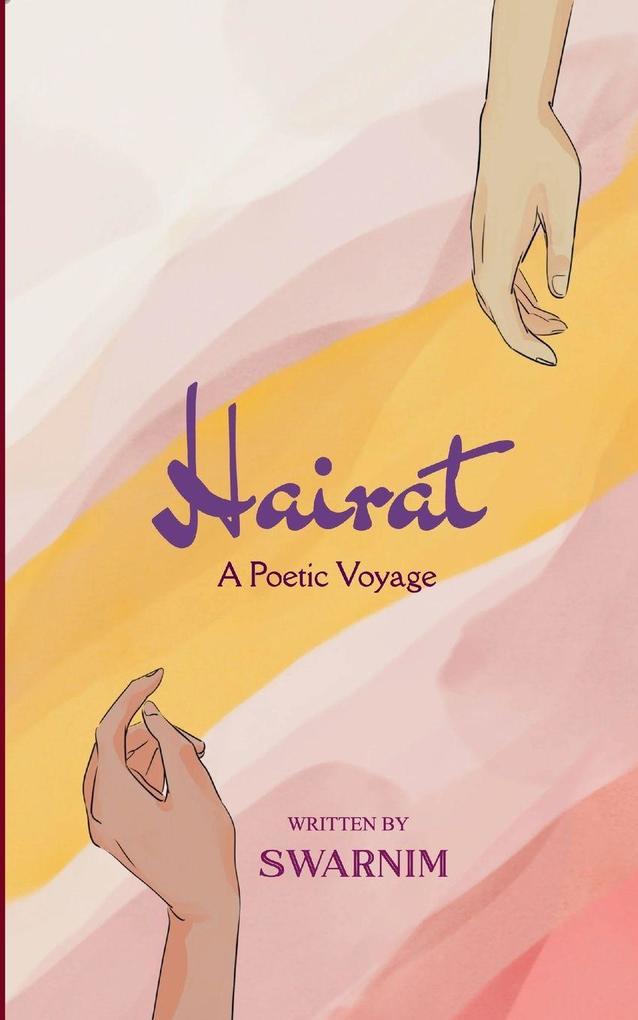 Hairat A Poetic Voyage