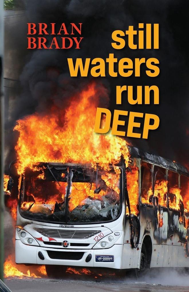 still waters run DEEP