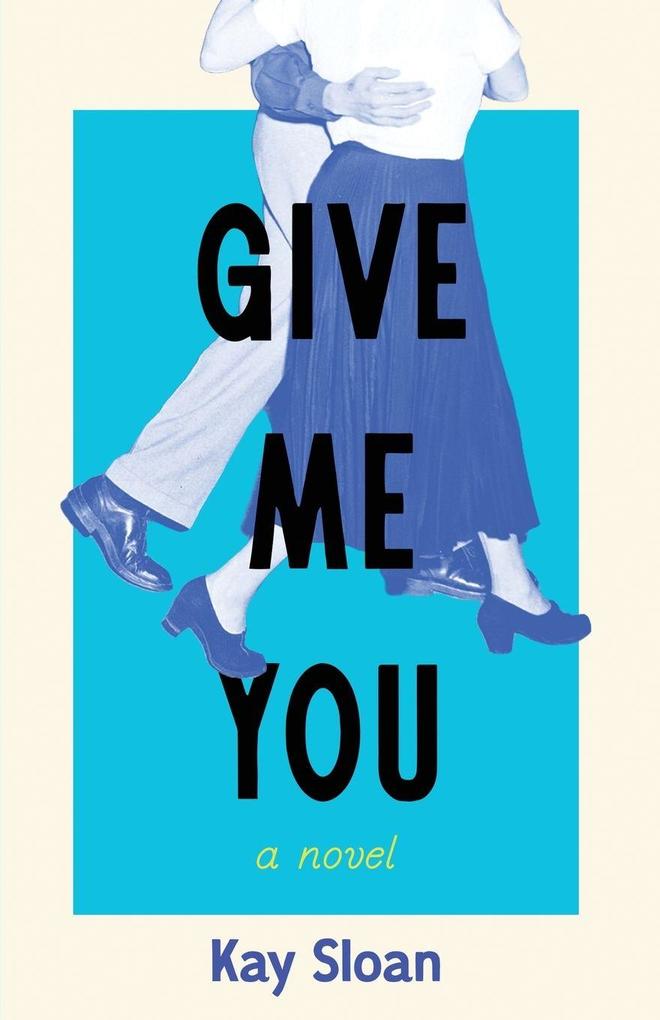 Give Me You