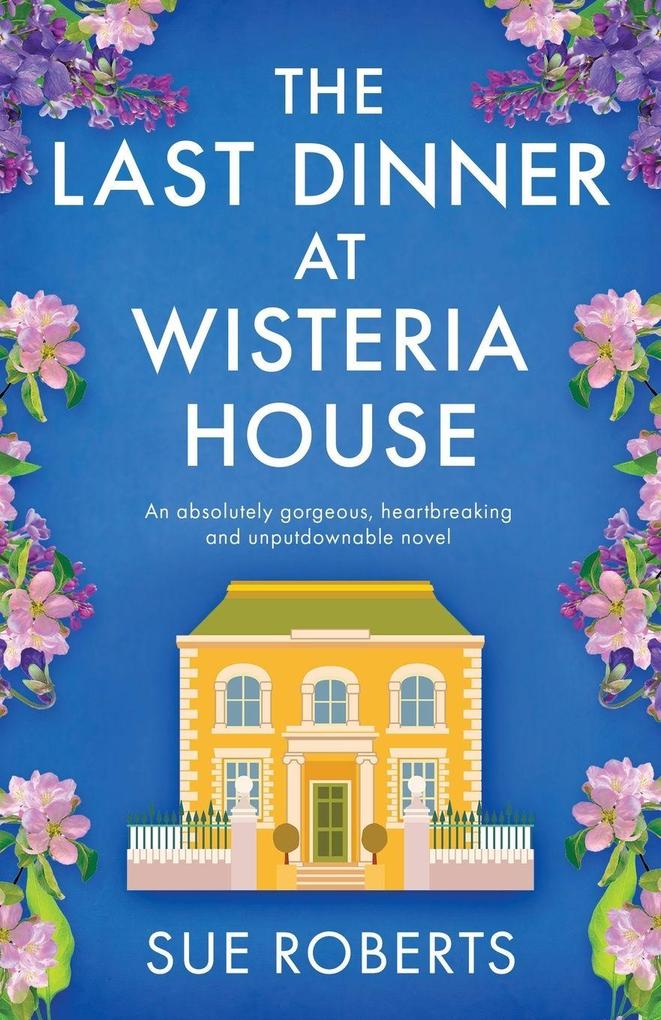 The Last Dinner at Wisteria House