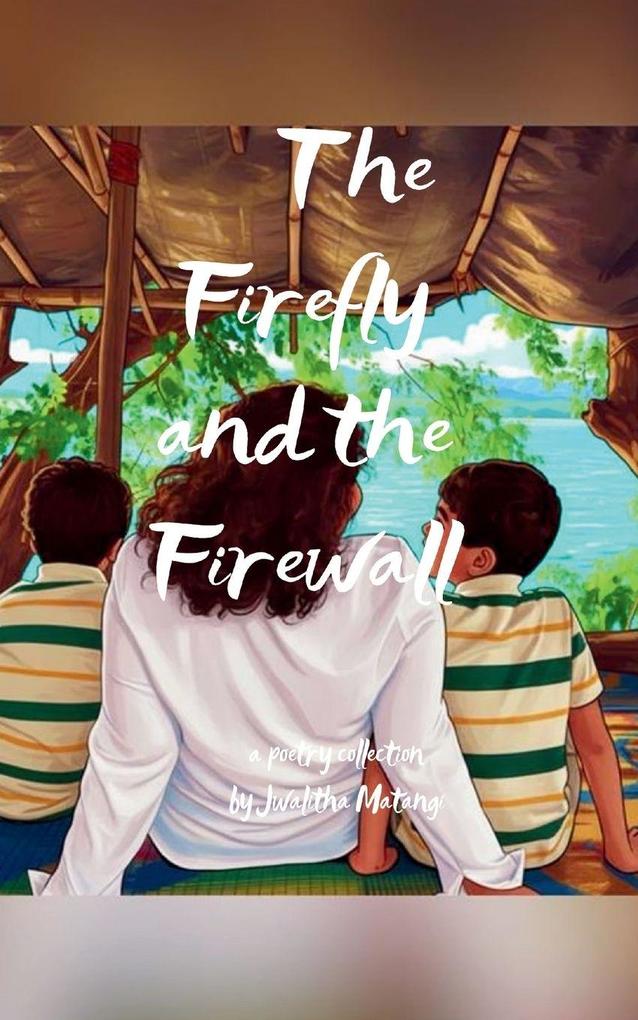 The Firefly and the Firewall How I Taught Cybersecurity to my 7-Year-Old Twins!