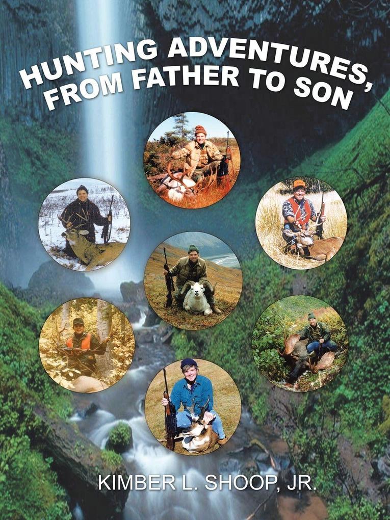 Hunting Adventures from Father to Son