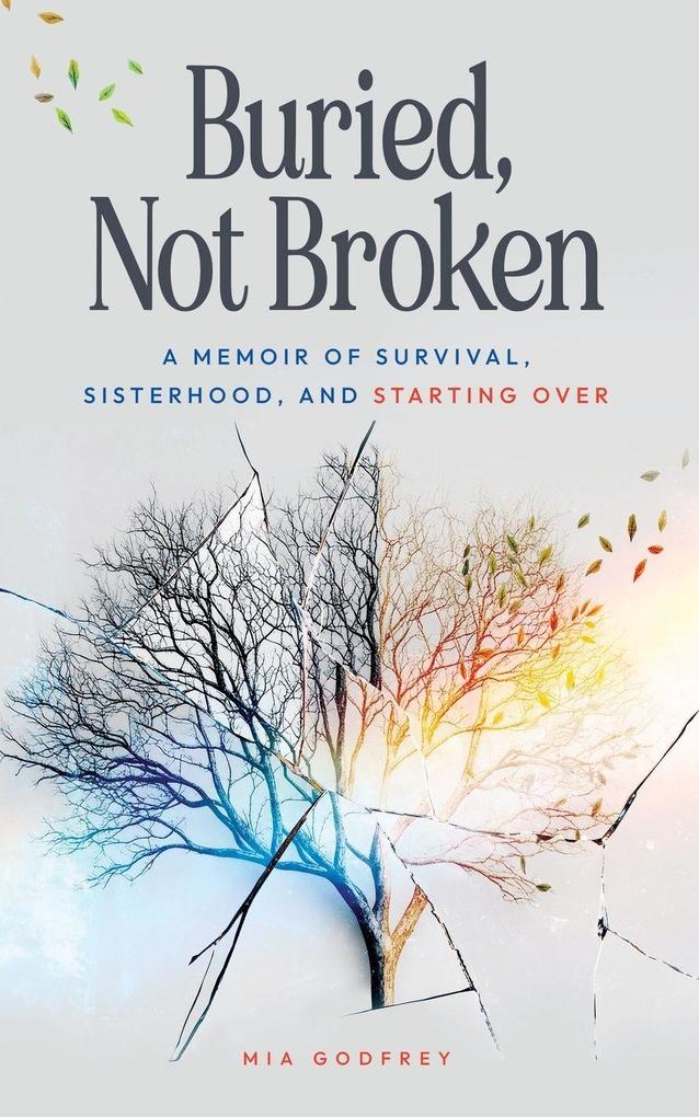 Buried Not Broken