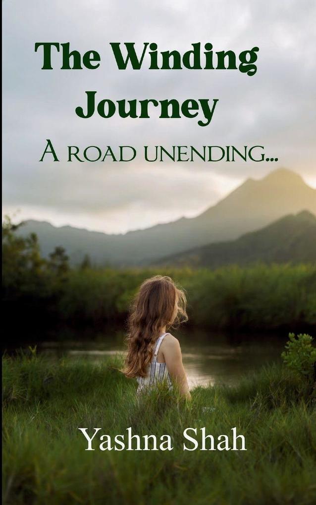 The Winding Journey A road unending...