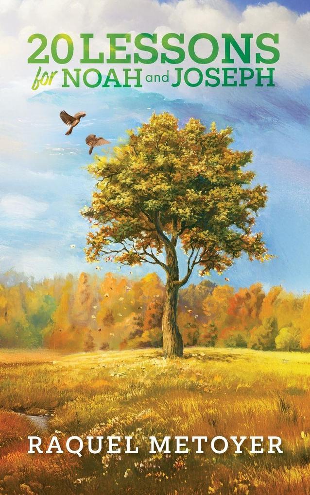 20 Lessons for Noah and Joseph