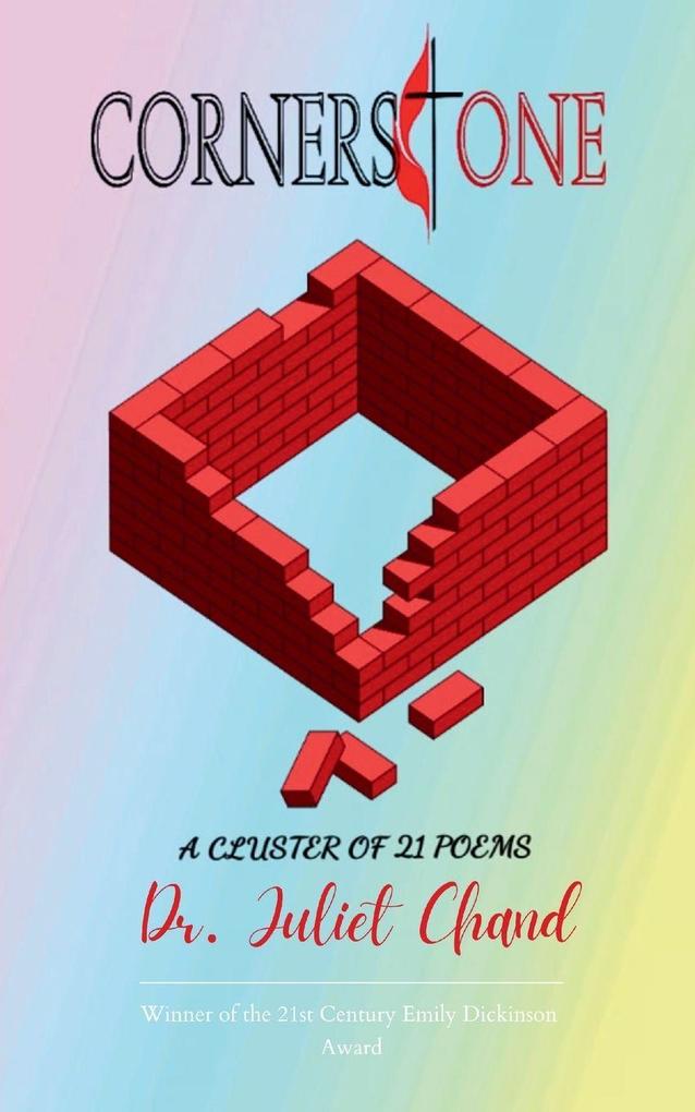 CORNERSTONE A Cluster of 21 Poems