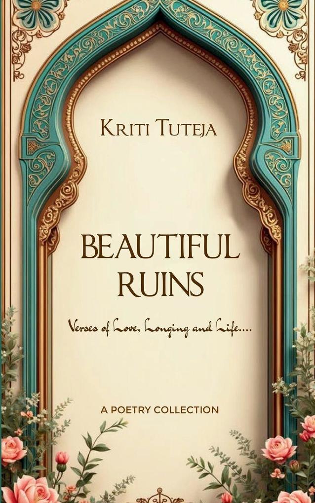 Beautiful Ruins Verses of Love Longing and Life....