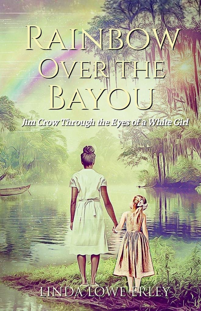 Rainbow Over the Bayou