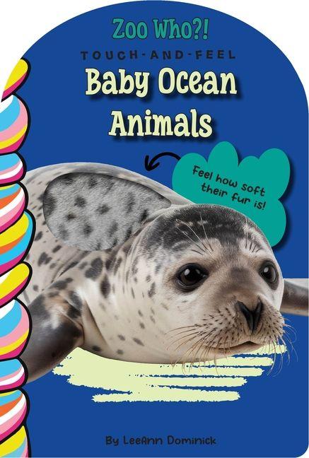 Baby Ocean Animals Touch and Feel