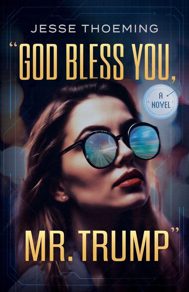 God Bless You Mr. Trump