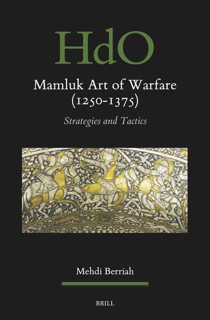 Mamluk Art of Warfare (1250-1375)