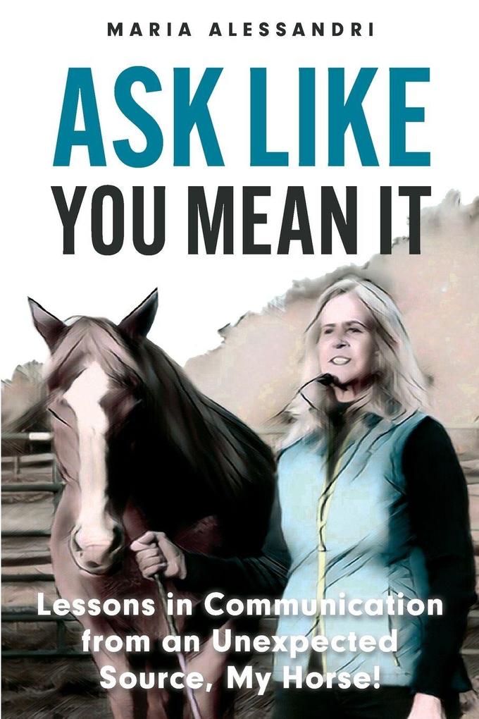 Ask Like You Mean It