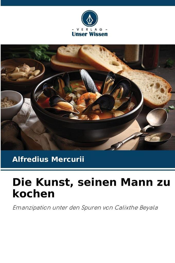 Die Kunst seinen Mann zu kochen