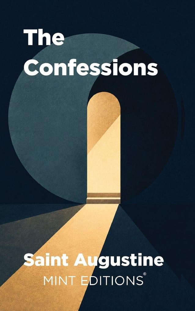 The Confessions of Saint Augustine