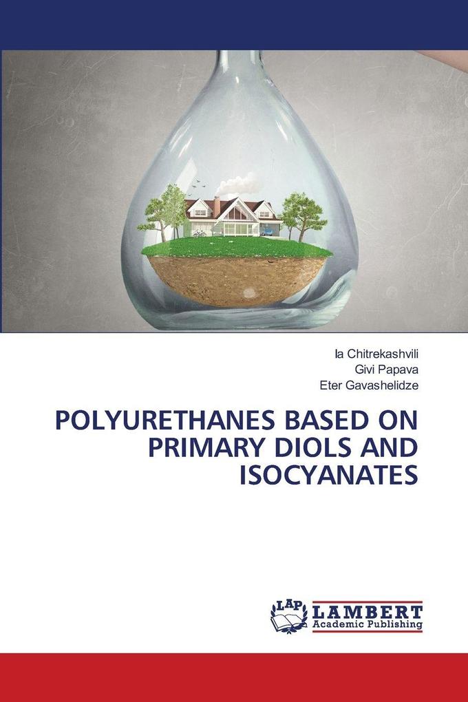 POLYURETHANES BASED ON PRIMARY DIOLS AND ISOCYANATES