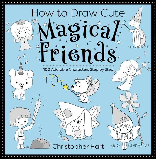 How to Draw Cute Magical Friends