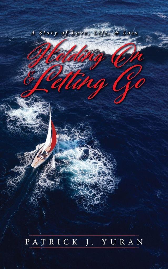 Holding On & Letting Go