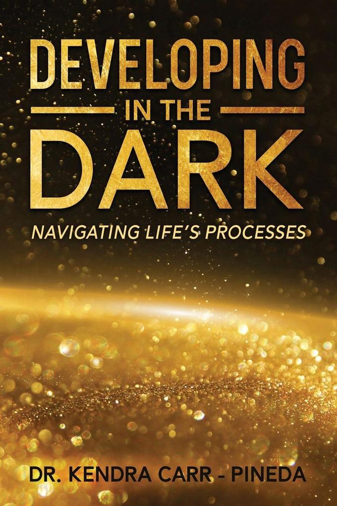 Developing In The Dark