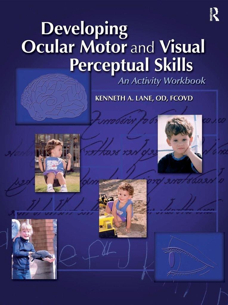 Developing Ocular Motor and Visual Perceptual Skills