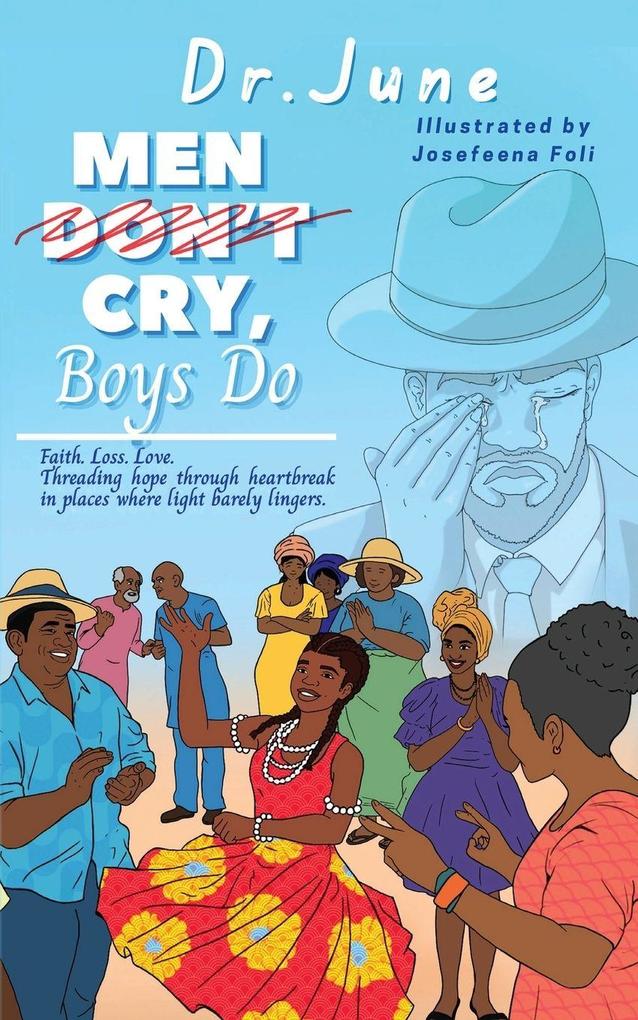 Men Don't Cry Boys Do
