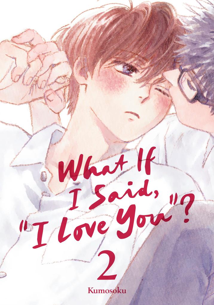 What If I Said 'I Love You'? 2