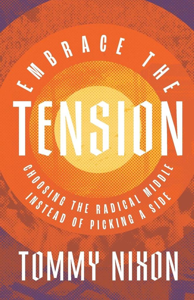 Embrace the Tension