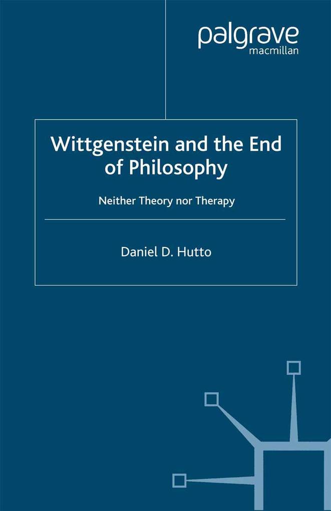 Wittgenstein and the End of Philosophy