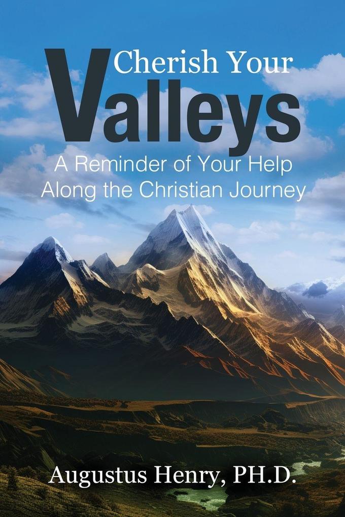 Cherish Your Valleys