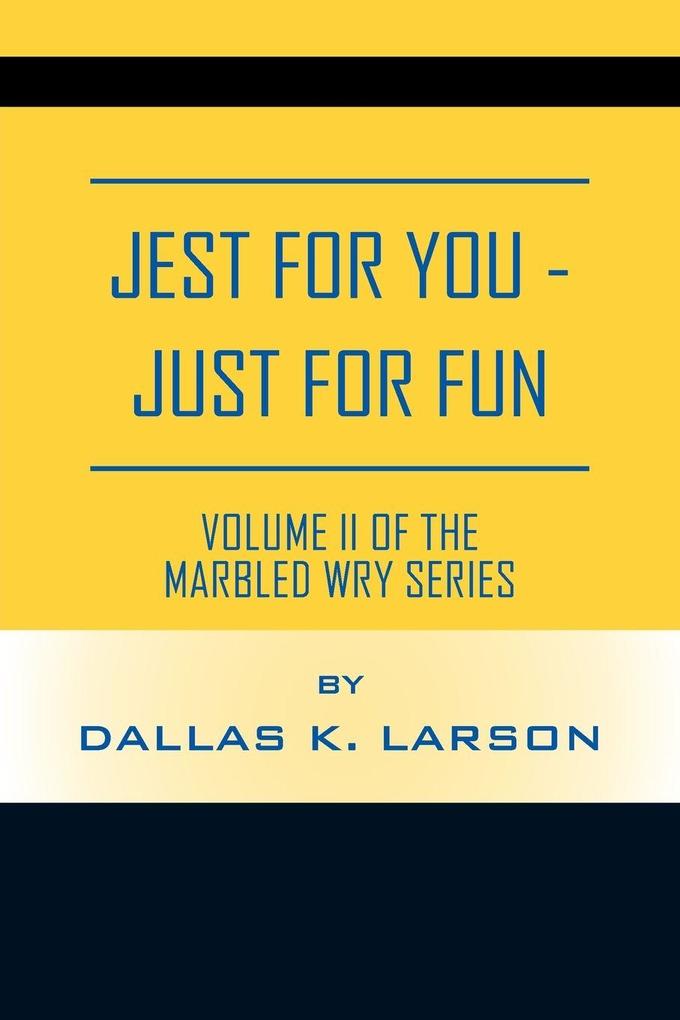 JEST FOR YOU - JUST FOR FUN Volume II of the