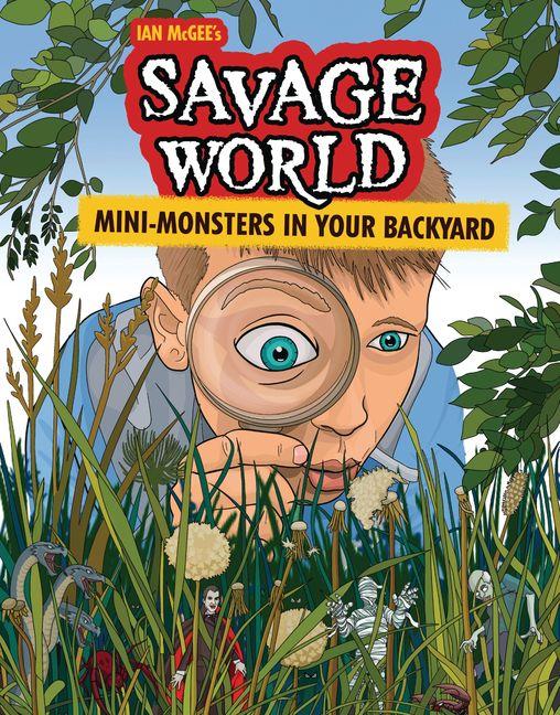 Mini-Monsters in Your Backyard