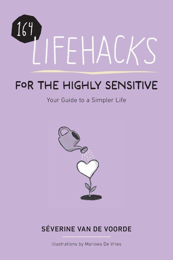 Lifehacks for the Highly Sensitive