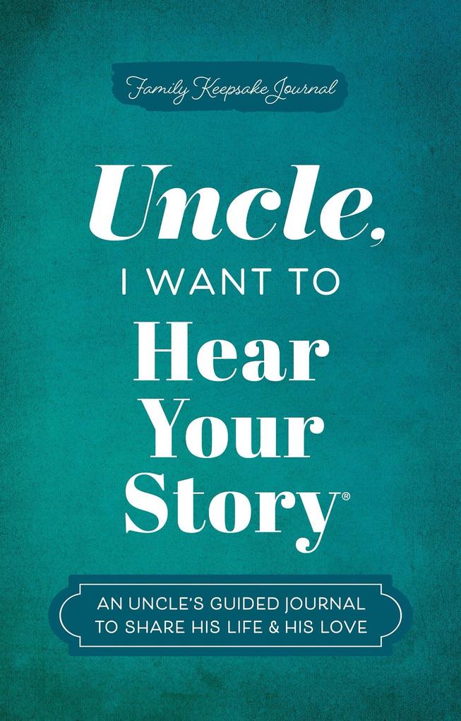 Uncle I Want to Hear Your Story