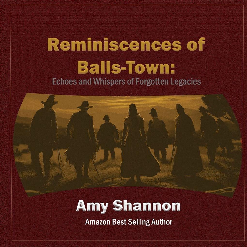 Reminiscences of Balls-Town