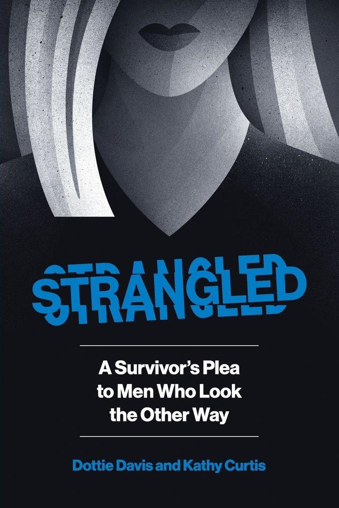 STRANGLED