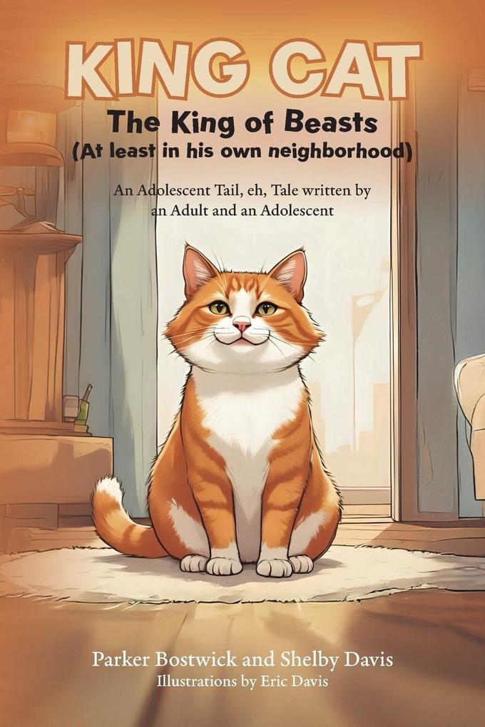 King Cat - The King of Beasts (At least in his own neighborhood)